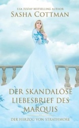Der skandaloese Liebesbrief des Marquis - Der Herzog von Strathmore 1