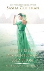 Meine Liebe, der Gentleman und Spion - Der Herzog von Strathmore 4