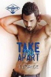 Take You Apart - The Everett Files Book 1