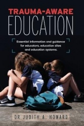Trauma-Aware Education - Essential information and guidance for educators, education sites and education systems