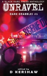 Unravel - A Crime Microfiction Anthology