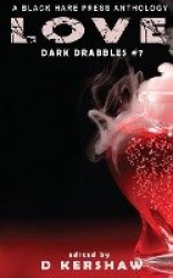 Love - An Dark Microfiction Anthology