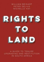 Rights to land - A guide to tenure upgrading and restitution in South Africa