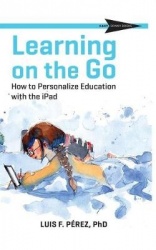 Learning on the Go - How to Personalize Education with the iPad