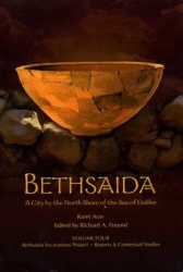 Bethsaida: A City by the North Shore of the Sea of Galilee, Vol. 4