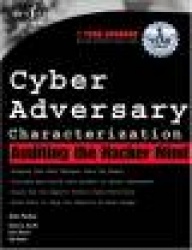 Cyber Adversary Characterization - Auditing the Hacker Mind