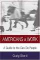 Americans At Work - A Guide to the Can-Do People