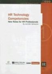 HR Technology Competencies: New Roles for HR Professionals