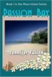 Passion Bay: Book I in the Moon Island Series