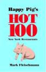 Happy Pig's Hot 100 New York Restaurants