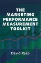 The Marketing Performance Measurement Toolkit