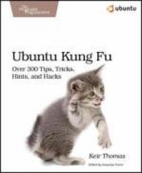 Ubuntu kung fu - tips, tricks and hacks