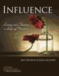 Influence -- Living and Sharing a Life of Wisdom