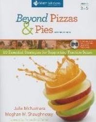 Beyond Pizzas & Pies, Grades 3-5, Second Edition - 10 Essential Strategies for Supporting Fraction Sense