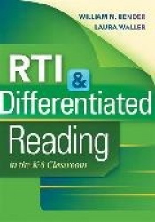 RTI&Differentiated Reading in the K-8 Classroom