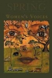 Spring - A Journal of Archetype and Culture, Volume 91, Fall 2014, Women's Voices