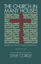Church in Many Houses - Reaching Your Community Through Cell-Based Ministry
