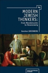 Modern Jewish Thinkers - From Mendelssohn to Rosenzweig
