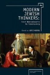 Modern Jewish Thinkers - From Mendelssohn to Rosenzweig