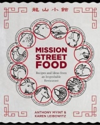 Mission Street Food - Recipes and Ideas from an Improbable Restaurant