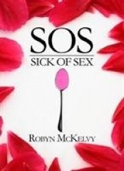 SOS: Sick of Sex