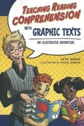 Teaching Reading Comprehension with Graphic Texts - An Illustrated Adventure