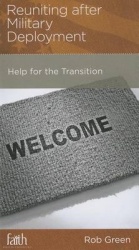 Reuniting After Military Deployment - Help for the Transition