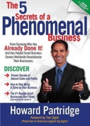 5 Secrets Of A Phenomenal Business, The