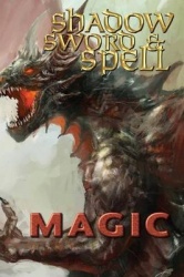 Shadow, Sword & Spell - Magic