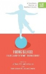 Finding Balance - A Family's Journey to Treatment for Bipolar Disorder (The ORP Library)