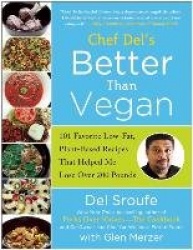 Chef del's Better Than Vegan