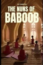 The Nuns of Baboob - Sultanate of Baboob Chronicles Volume 1