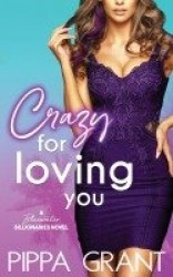 Crazy for Loving You - A Bluewater Billionaires Romantic Comedy