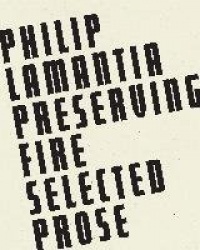 Preserving Fire - Selected Prose