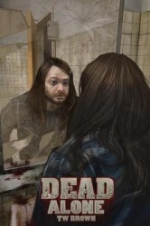 Dead: Alone: Book 2 of the New DEAD Series