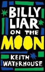Billy Liar on the Moon (Valancourt 20th Century Classics)