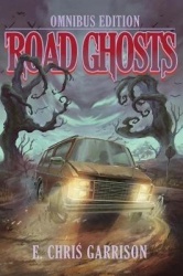 Road Ghosts - Omnibus Edition