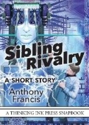 Sibling Rivalry - A Short Story