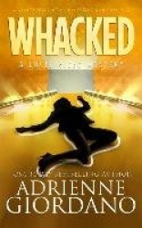 Whacked - Misadventures of a Frustrated Mob Princess
