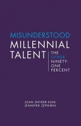 Misunderstood Millennial Talent - The Other Ninety-One Percent