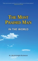 The Most Praised Man in the World