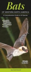 Bats of Western North American - A Comprehensive Guide to All Species