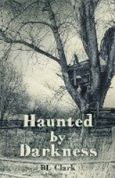 Haunted by Darkness