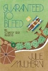 Guaranteed to Bleed