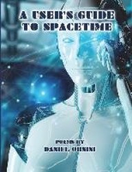 A User's Guide to Spacetime