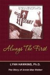 Always the First