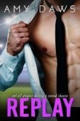 Replay - Second Chance Sports Romance