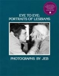 Eye to Eye - Portraits of Lesbians