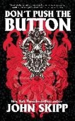 Don't Push the Button