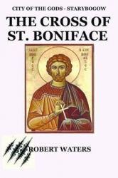 City of the Gods - The Cross of Saint Boniface